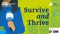 DW Akademie - Survive and Thrive